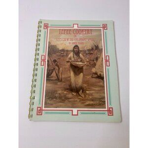 Tepee‎ Cookery or "Let's Chew the Fat Indian-Style" by Gwen Fisher Cookbook